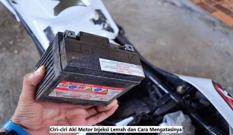 Aki Motor Injeksi Lemah